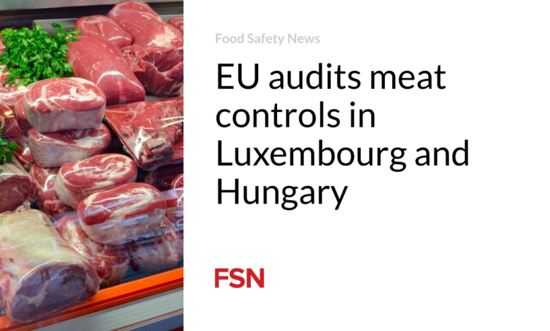 EU audits meat controls in Luxembourg and Hungary