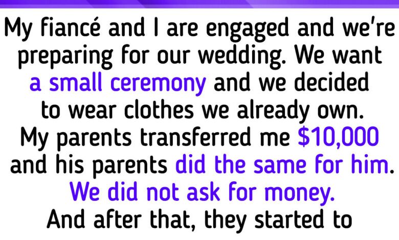 We Got Some Wedding Money From Our Parents, but After We Learned Its Purpose, We’re Raging