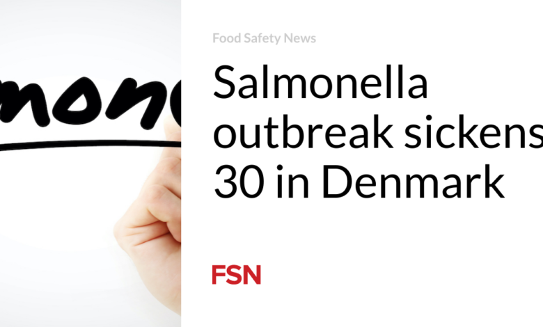 Salmonella outbreak sickens 30 in Denmark