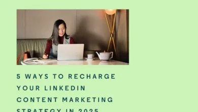 5 Ways to Improve Your LinkedIn Marketing Efforts in 2025 [Infographic]